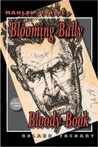 Mahlon Blaine's Blooming Bally Bloody Book