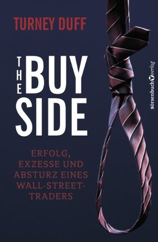 the-buy-side-erfolg-exzesse-und-absturz-eines-wall-street-traders