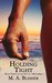 Holding Tight (Five in a Bed Book 3) by M.A. Blisher