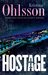 Hostage (Fredrika Bergman and Alex Recht #4) by Kristina Ohlsson