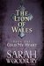 Cold My Heart (The Lion of Wales #1) by Sarah Woodbury