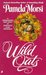 Wild Oats (Wild Oats, #1) by Pamela Morsi