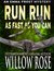 Run Run as Fast as You Can (Emma Frost #3) by Willow Rose