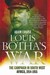 Louis Botha's War The Campaign in South West Africa, 1914-1915 by Adam Cruise