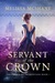 Servant of the Crown (The Crown of Tremontane #1) by Melissa McShane