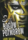 Sny Bogów I Potworów (Daughter of Smoke & Bone, #3)