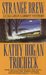 Strange Brew (Callahan Garrity Mystery, #6) by Kathy Hogan Trocheck