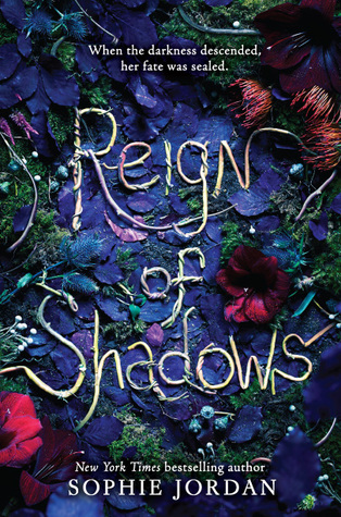 Bücherblog. Rezension. Book cover. Reign of Shadows (Book 1) Sophie Jordan. YA, Fantasy.