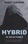 Hybrid, De nieuwe wereld