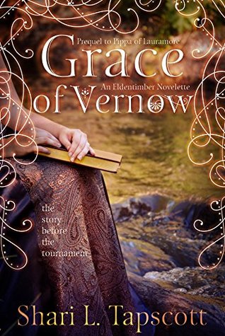 Grace Of Vernow Eldentimber 05 By Shari L Tapscott Grace Of Vernow Eldentimber 05 By Shari L Tapscott