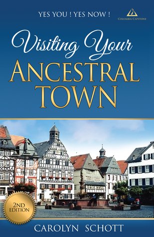 Visiting Your Ancestral Town by Carolyn Schott