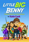 Little Big Benny: The Boy Who Didn't Know He Was the Universe
