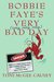 Bobbie Faye's Very (very, very, very) Bad Day (Bobbie Faye, #1) by Toni McGee Causey