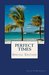 Perfect Times Special Edition by Jason R. Hemmings