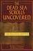 Dead Sea Scrolls Uncovered The First Complete Translation and interpretation of 50 Key Documents Witheld For Over 35 Years Forbidden Books Of The Bible ... Original Aramaic Bible Volume 1 Of 2) by Michael Wise Robert Eisenman