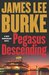Pegasus Descending (Dave Robicheaux, #15) by James Lee Burke