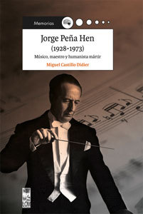 jorge-pea-hen-1928-1973-msico-maestro-y-humanista-mrtir