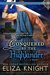 Conquered by the Highlander (Conquered Bride, #1) by Eliza Knight
