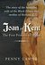 Joan of Kent The First Princess of Wales by Penny Lawne