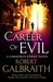 Career of Evil (Cormoran Strike, #3) by Robert Galbraith