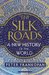 The Silk Roads A New History of the World by Peter Frankopan