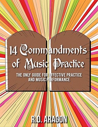 Descargar el libro en pdf gratis 14 Commandments of Music Practice: The Only Guide for Effective Practice
