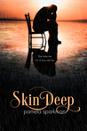 Skin Deep (Stolen Breaths, #3)