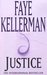 Justice (Peter Decker/Rina Lazarus, #8) by Faye Kellerman