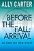 Before the Fall Arrival (Embassy Row, #0.5) by Ally Carter