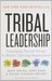 Tribal Leadership by John