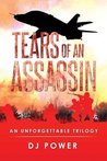 Tears of an Assassin: An Unforgettable Trilogy