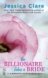 The Billionaire Takes a Bride (Billionaires and Bridesmaids, #3)