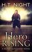 Hero Rising A Secret Guardians Novel by H.T. Night