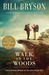 A Walk in the Woods Rediscovering America on the Appalachian Trail by Bill Bryson