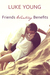 Friends Wanting Benefits (Friends with Benefits 0.5) by Luke Young