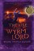 The Rise of the Wyrm Lord (The Door Within, #2) by Wayne Thomas Batson
