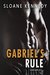 Gabriel's Rule (The Escort, #1) by Sloane Kennedy