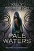 The Pale Waters (Reclaimed Souls, #1) by Kelly Washington