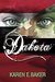 Dakota by Karen E. Baker