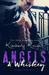 Angels & Whiskey (Saddles & Racks, #1) by Kimberly Knight