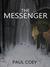 The Messenger (The Age of Endings Cycle #1) by Paul Coey