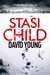 Stasi Child (Karin Müller, #1) by David Young