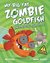My Big Fat Zombie Goldfish The Fintastic Fish-Sitter by Mo O'Hara