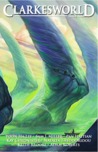 Clarkesworld Magazine, Issue 106 (Clarkesworld Magazine, #106)