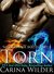Torn (Seeking Her Mates #1) by Carina Wilder