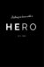 Hero Falling In Love by C. Robi