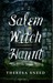 Salem Witch Haunt by Theresa Sneed