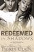 Redeemed In Shadows by Tigris Eden