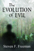 The Evolution of Evil (The Blackwell Files #6) by Steven F. Freeman