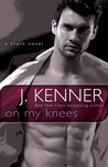 On My Knees (Stark International Trilogy, #2)